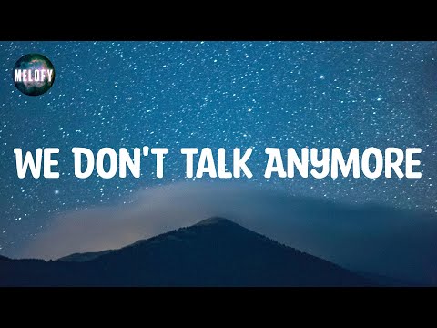 Charlie Puth - We Don't Talk Anymore (feat. Selena Gomez) (Lyrics)