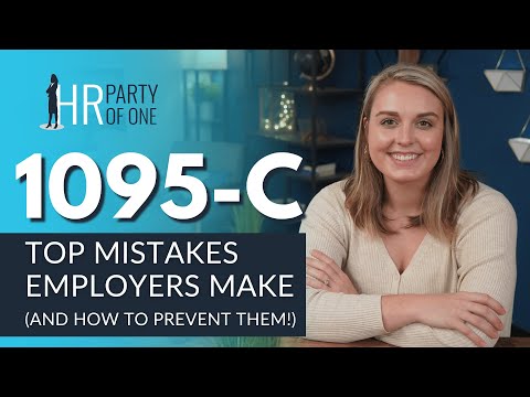 Top 1095-C Mistakes Employers Make (and How to Prevent Them!)