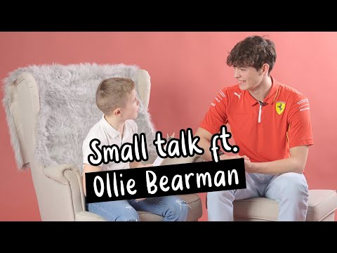 Small Talk ft. Ollie Bearman 💭