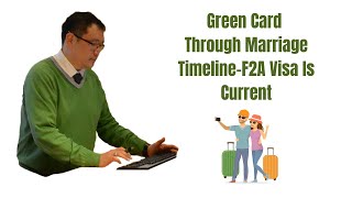 Green Card Through Marriage Timeline F2A Visa Is Current