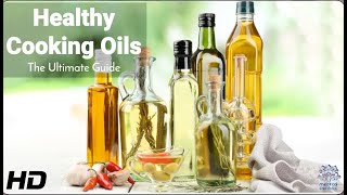 Top 5 Healthy Cooking Oils You Should Be Using!