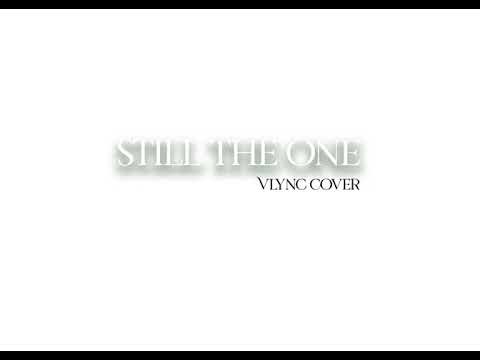 Still The One by Shania Twain (Vlync Cover)