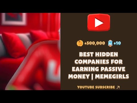 BEST HIDDEN COMPANIES FOR EARNING PASSIVE MONEY | MEMEGIRLS