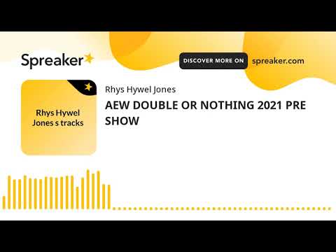 AEW DOUBLE OR NOTHING 2021 PRE SHOW