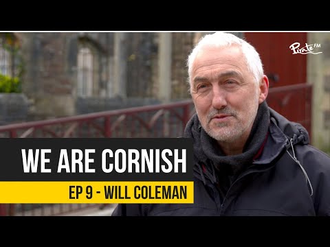 We Are Cornish - Ep 9 Will Coleman