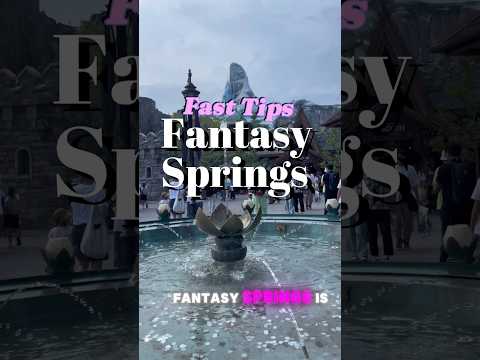 Fantasy Springs Fast Tips✨#fantasysprings #disneysea #tips #travel