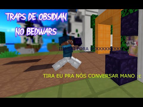 TRAPANDO e IRRITANDO players na OBSIDIAN no BEDWARS - {MushMC}