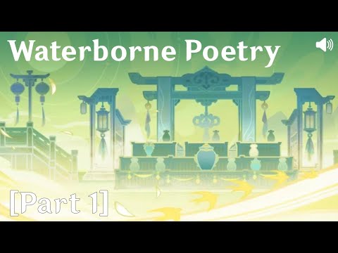 Genshin Impact on Main -  Waterborne Poetry [Part 1]