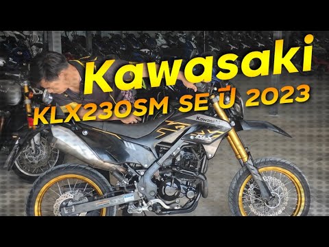 พาชมรถโมตาด Kawasaki KLX230SM SE ปี 2023 พร้อมลุย !!! ( ThunvaOfficial รีวิว EP.456 )