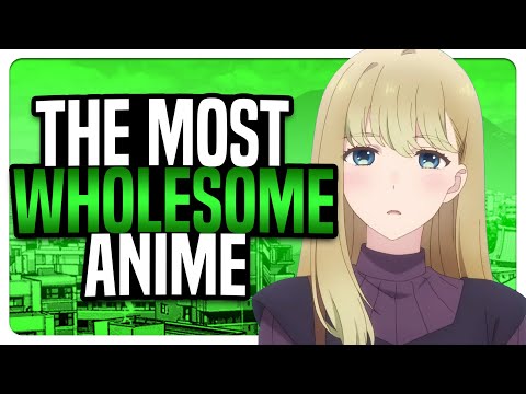 The MOST Wholesome Anime This Season | A Galaxy Next Door