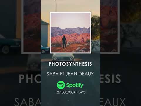 Songs You'll Really Like Part 518: Photosynthesis - Saba ft Jean Deaux