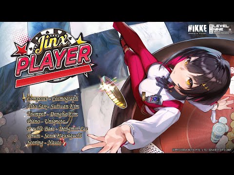 GODDESS OF VICTORY: NIKKE | JINX PLAYER Story Event BGM 「JINX PLAYER」 - Full Ver.