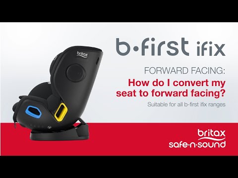 Britax Safe-n-Sound b-first ifix Installation: How do I convert my seat to forward facing?