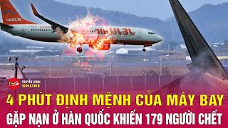 Tin tức 24h. Tin tối 31/12. 4 phút định mệnh: Thời khắc có thể giúp máy bay Hàn Quốc thoát thảm họa?