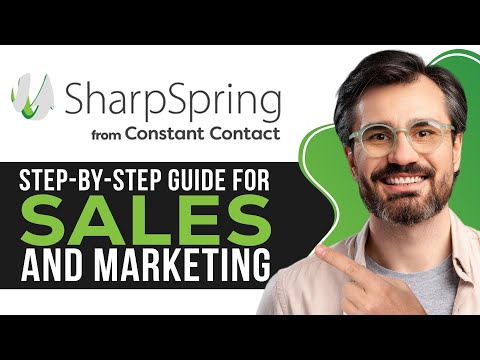 SharpSpring CRM Tutorial for Beginners |  Step-by-Step Guide for Sales and Marketing