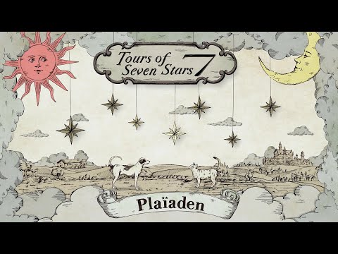 Tours of Seven Stars（Global ver.）｜Plaiaden