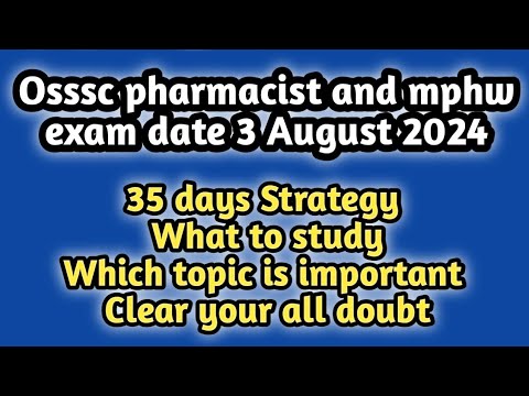 osssc Pharmacist and mphw exam 2024.....how to prepare for osssc Pharmacist and mphw exam 2024