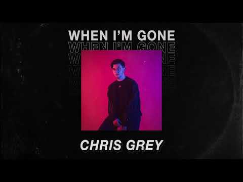 Chris Grey - When I'm Gone [Audio]