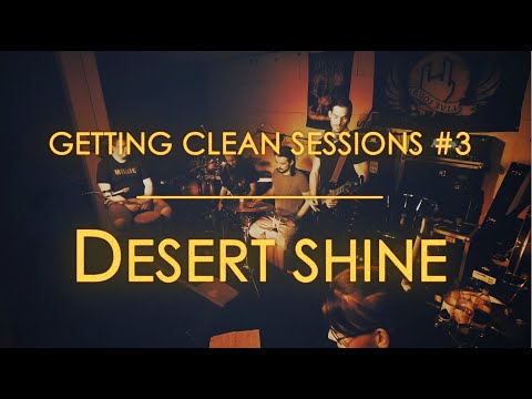 NEPUMUC - Getting Clean Sessions #3 - DESERT SHINE (LYRIC)