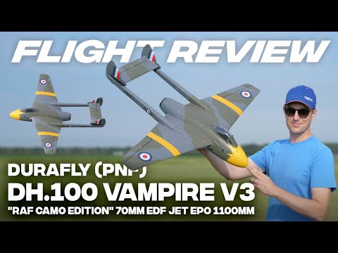 Flight Review - Durafly D.H.100 Vampire V3, "RAF Camo Edition", 70mm EDF Jet, 1100mm (PNF)