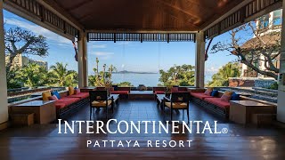 InterContinental Pattaya Resort - Hotel Tour and Amazing Dining Experiences