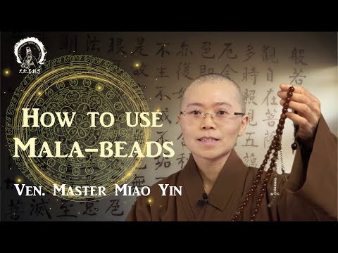 How to Use Mala Beads for Meditation | The Traditional Way to Use Mala | Ven. Master Miao Yin 佛教念珠教學