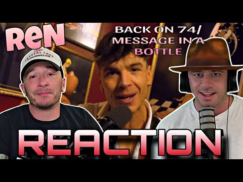 WHAT A MEDLEY!!!! Ren | Back on 74/Message in a Bottle REACTION!!!