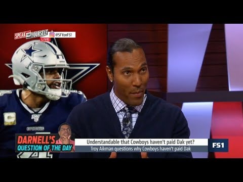 SPEAK for YOURSELF | Understandable that Cowboys haven't paid Dak yet?