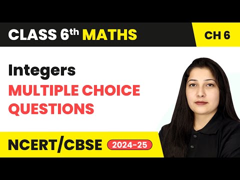 Integers - Multiple Choice Questions | Class 6 Maths Chapter 6 | CBSE 2024-25