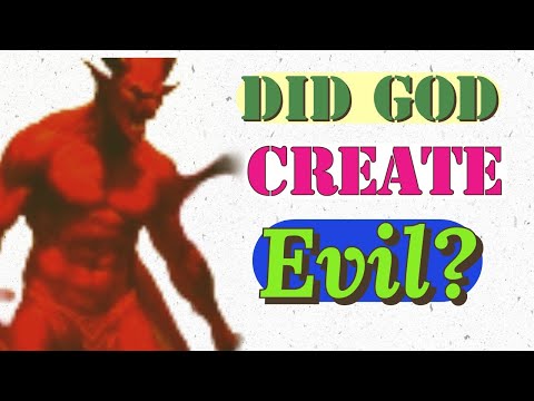 Did God create Evil?