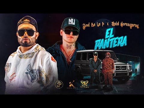 Said Norzagaray, Joel De La P - El Pantera [Video Oficial]