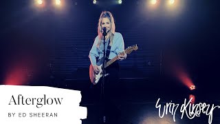 Afterglow Ed Sheeran  // Erin Kinsey  Cover (with Looper pedal)