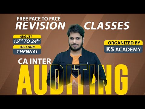 CA INTER AUDIT | FREE F2F REVISION AT CHENNAI | SEPT 2024 EXAMS