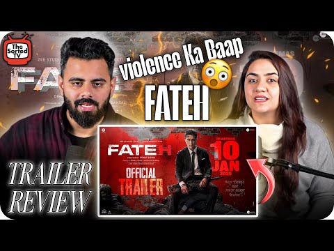 Fateh | Official Trailer l Sonu Sood | Jacqueline | In Cinemas 10th January | The Sorted Reviews