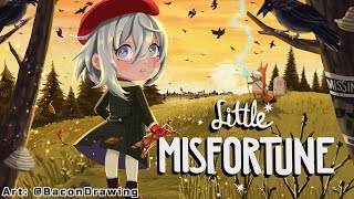 【Little Misfortune】 Yikes Forever! 【NIJISANJI EN | Fulgur Ovid】