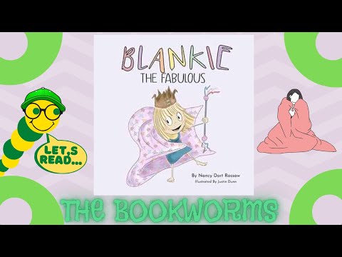 Blankie, The Fabulous - By Nancy Dort Rossow