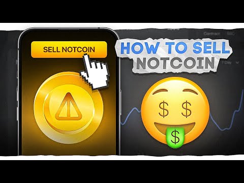 How to Sell Your NOTCOIN | Transfer to Bank Account, PayPal, or USDT