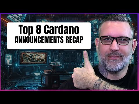 Cardano Recap Top 8 Milestones Causing Recent Growth!