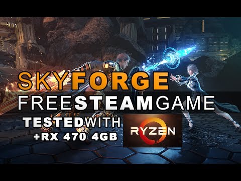 AMD Ryzen 5 1400 + RX470 4GB l Tested in SkyForge 2017 l MAX SETTING l LIVE STREAM l FREE STEAM GAME