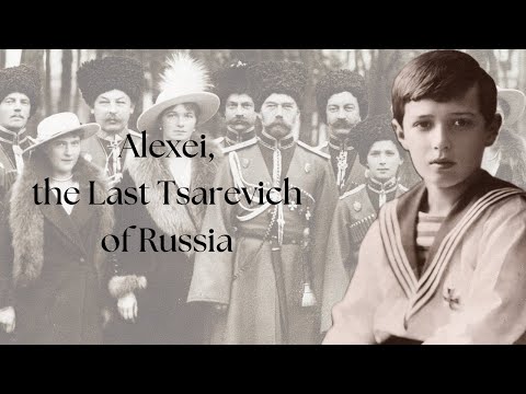 Alexei, the Last Tsarevich of Russia