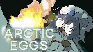 【Arctic Eggs】Let Her Cook