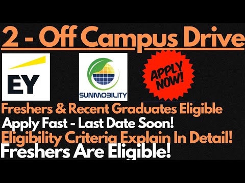 EY & Sun Mobility Off Campus Drive for Freshers & Recent Graduates | Apply Fast🔥🔥