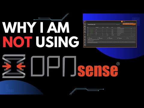 Why I am Not Using OPNSense