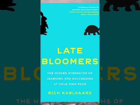 Why Late Bloomers are Life's Dark Horses