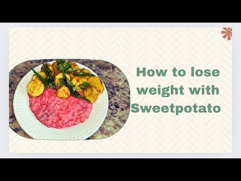 Sweet Potato Recipe for Weight Loss/ How to Lose Weight with Sweet Potato/Weightloss meal