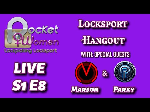 Pocket Women Live | Locksport Hangout | with Marson Locksport & Parky  S1 E8