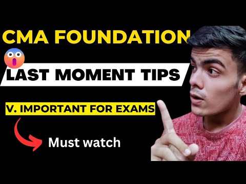 LAST MOMENT TIPS FOR CMA FOUNDATION JULY 23 | TIPS FOR CMA FOUNDATION EXAMS