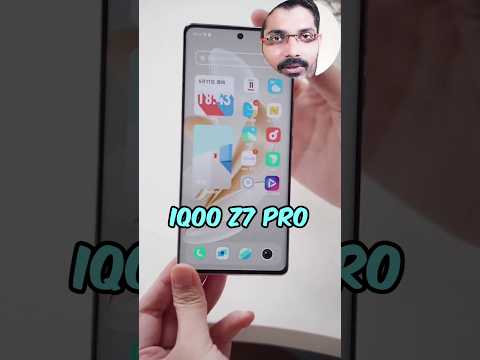 iQOO Z7 Pro🤯 Fully loaded, एकदम धांसू फ़ोन #iqooz7pro #shorts