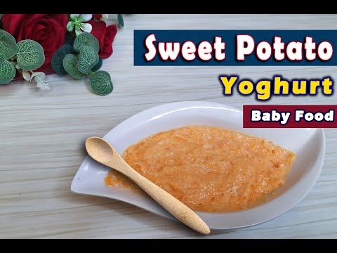 Sweet Potato Yoghurt Baby food || Weight Gain Recipe for Babies || 8months plus Baby food