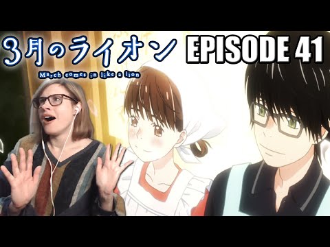 March Comes in Like a Lion // 3 Gatsu no Lion: Episode 41 Reaction! BEING HERE?!